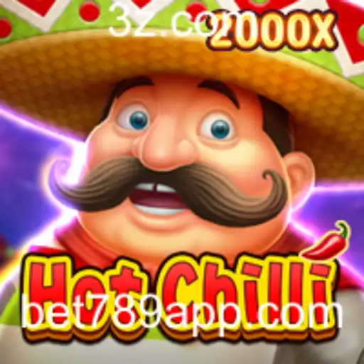 bet789 - Descubra o Empolgante Jogo HotChilli e Suas Regras com Bet789