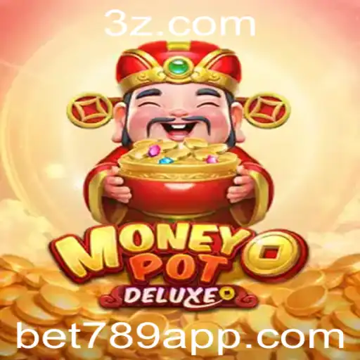 bet789 - MoneyPotDELUXE: Uma Imersão no Mundo das Apostas